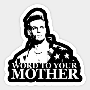 Word To Your Mother Vintage (1) Sticker